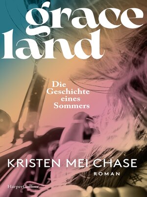 cover image of Graceland – Die Geschichte eines Sommers